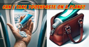 Read more about the article Can I Take Toothpaste on a Plane? Everything You Need to Know for Stress-Free Travel