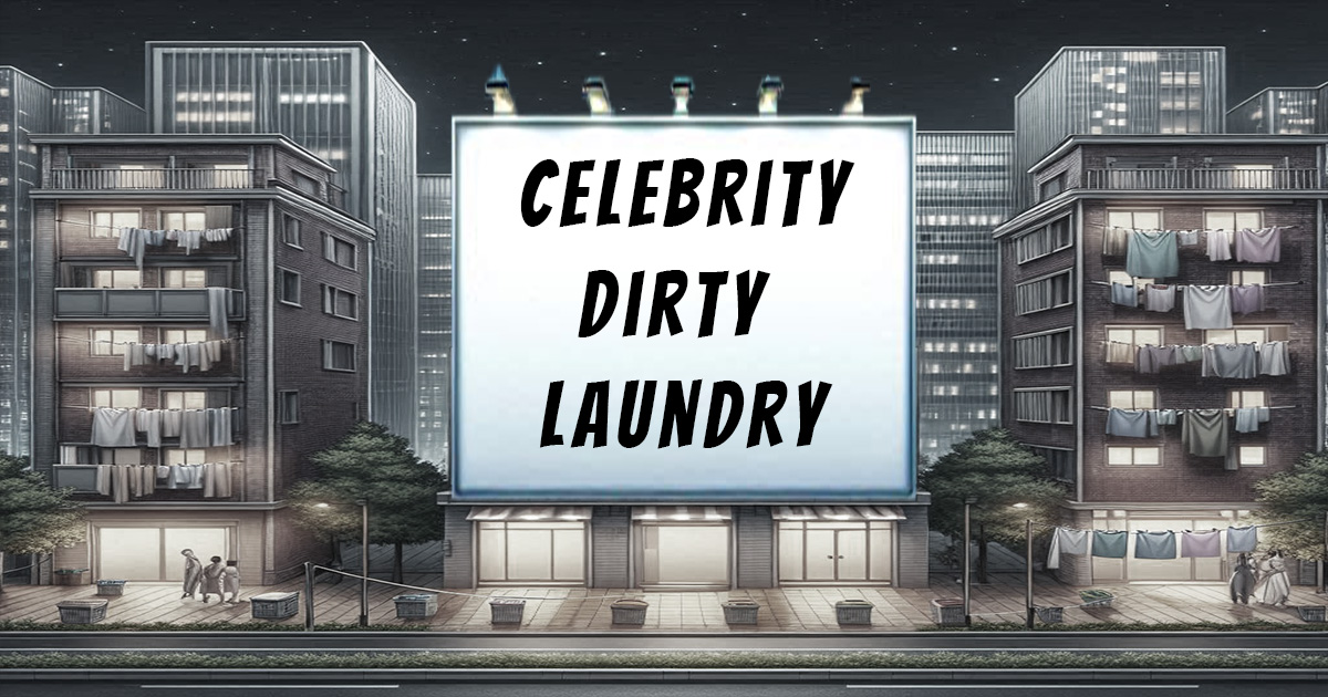 You are currently viewing 10 Shocking Celebrity Dirty Laundry GH: Latest Gossip and Behind-the-Scenes Drama