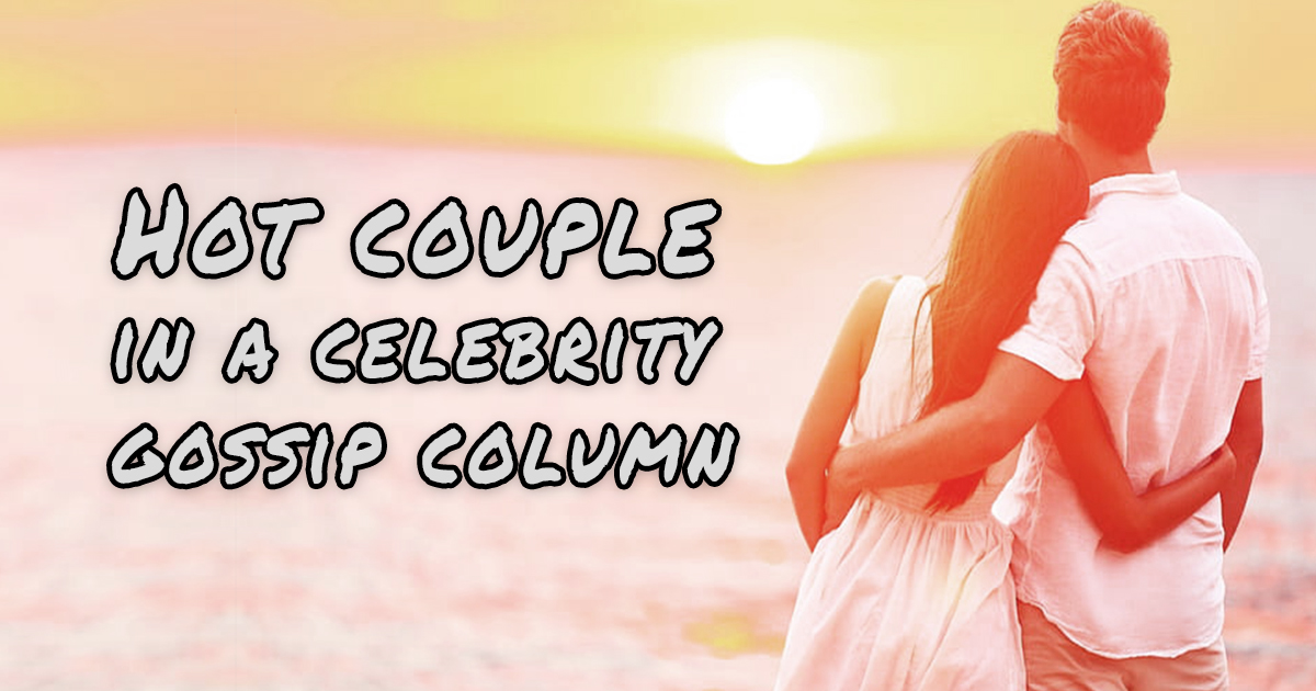 Read more about the article Hot Couple in a Celebrity Gossip Column: The Fascination That Never Fades