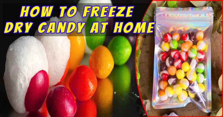 How to Freeze Dry Candy