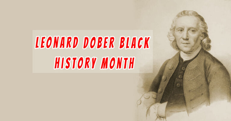 Leonard Dober Black History Month