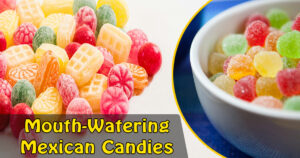 Read more about the article 10 Best Mexican Candy That Will Blow Your Mind