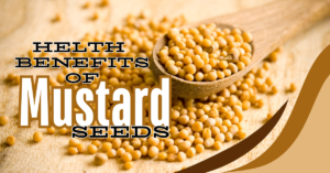 Read more about the article 10 Surprising Health Benefits of Mustard Seeds and How to Use Them