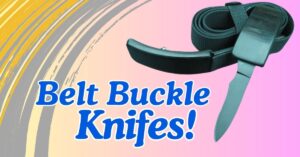 Read more about the article 5 Best Belt Buckle Knife for Self-Defense and Survival You Must Have