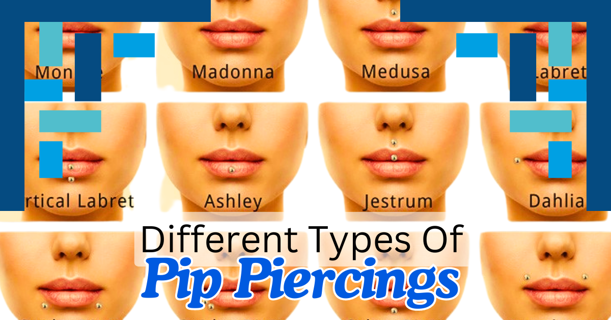 You are currently viewing Unlock Your Unique Style with These 8 Different Types of Lip Piercings