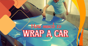 Read more about the article How Much to Wrap a Car: Complete Guide to Car Wrap Costs