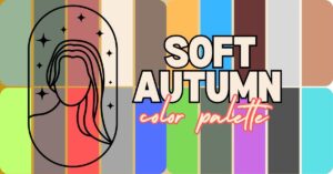 Read more about the article Top 5 Colors You Need for a Soft Autumn Color Palette