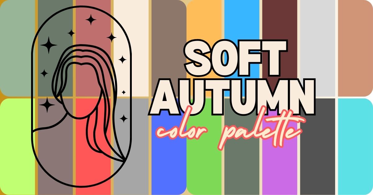 You are currently viewing Top 5 Colors You Need for a Soft Autumn Color Palette