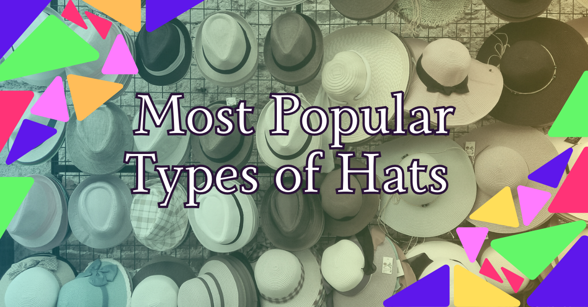 Read more about the article 10 Popular Types of Hats and How to Wear Them